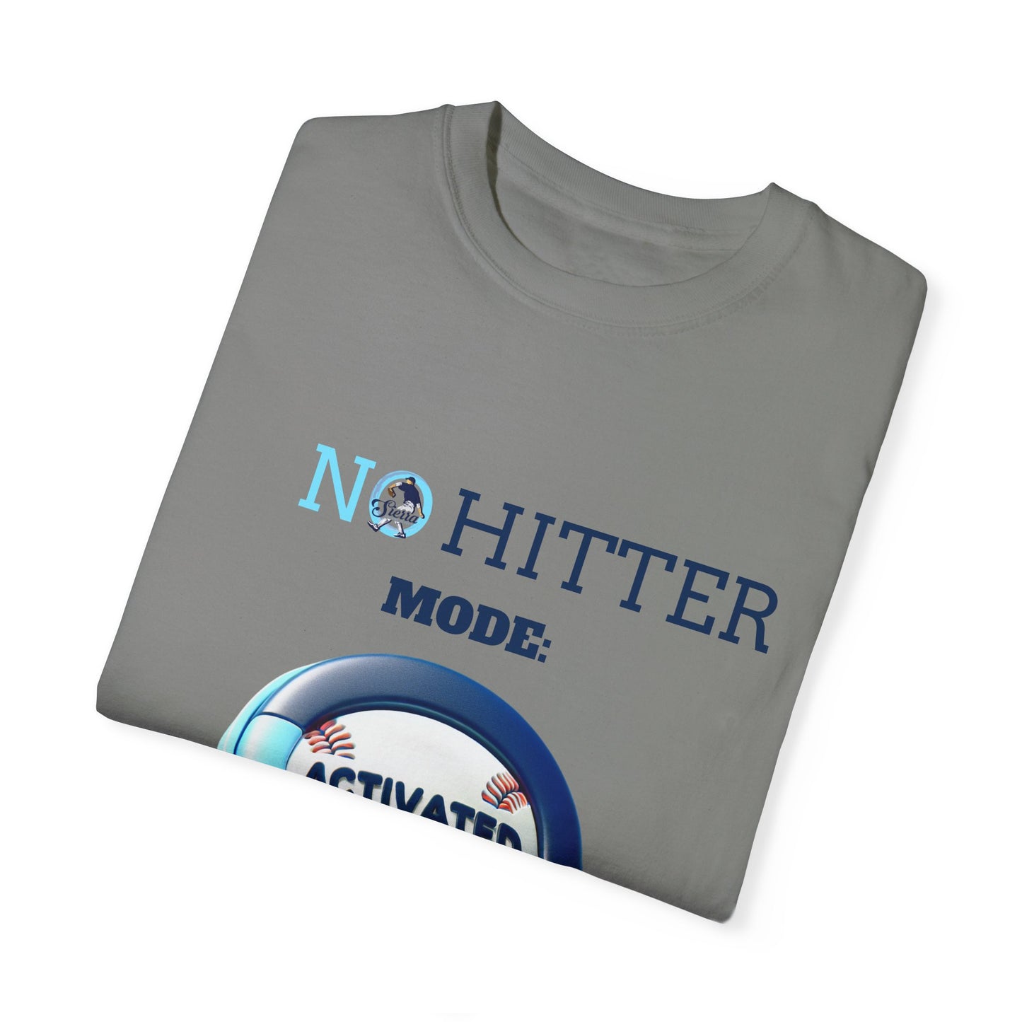 No Hitter Mode Activated Unisex Garment-Dyed T-shirt for Baseball Fans