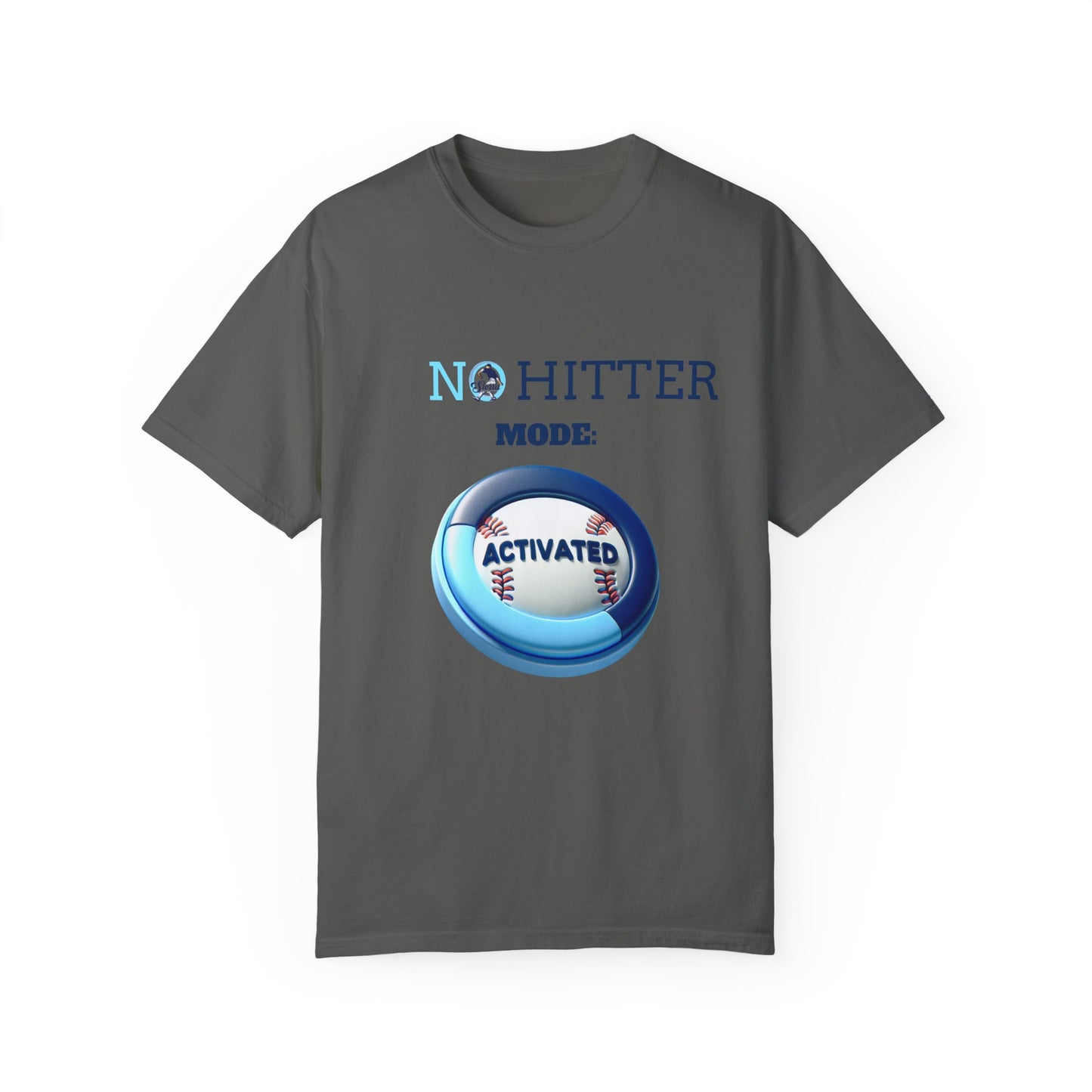 No Hitter Mode Activated Unisex Garment-Dyed T-shirt for Baseball Fans