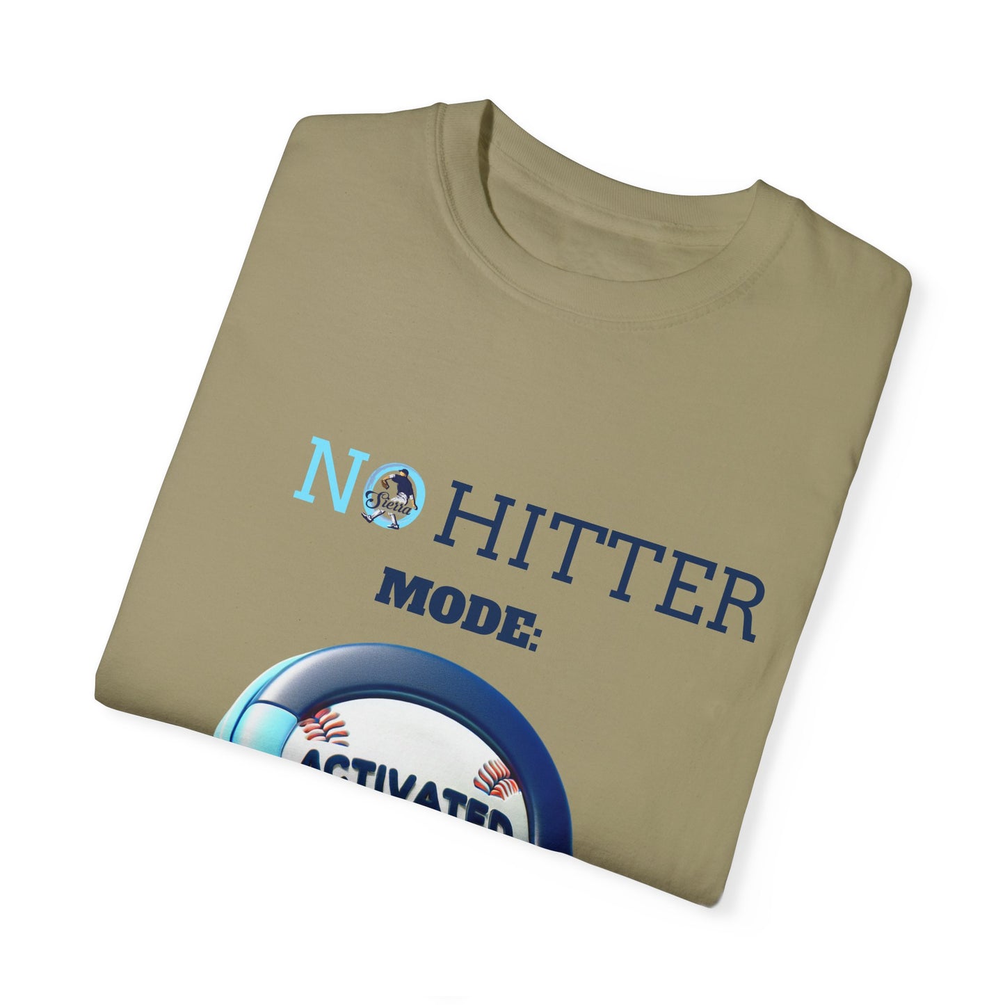 No Hitter Mode Activated Unisex Garment-Dyed T-shirt for Baseball Fans