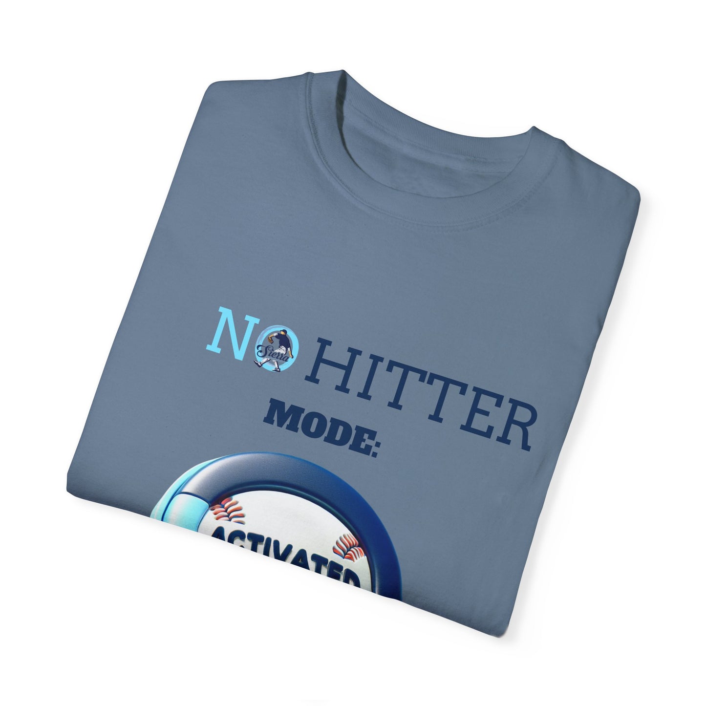 No Hitter Mode Activated Unisex Garment-Dyed T-shirt for Baseball Fans